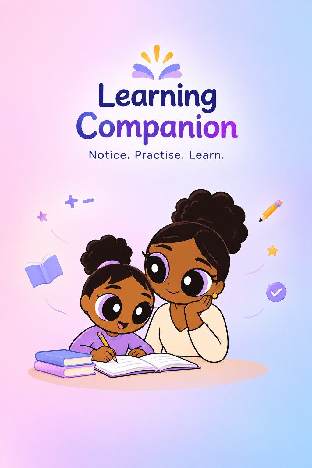 Lesson Companion. Notice. Practise. Learn.